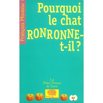 Pourquoi Le Chat Ronronne T Il Poche Francois Moutou Achat Livre Ou Ebook Fnac Pourquoi Le Chat Ronronne T Il Poche Francois Moutou Achat Livre Ou Ebook Fnac
