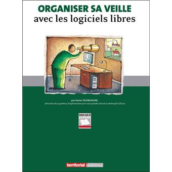 Organiser sa veille avec des logiciels libres