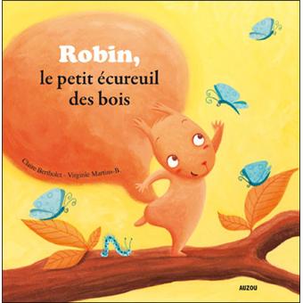 Robin, le petit écureuil des bois