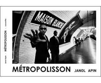 MÉTROPOLISSON JANOL APIN 写真集 MÉTROPOLISSON JANOL APIN 写真集