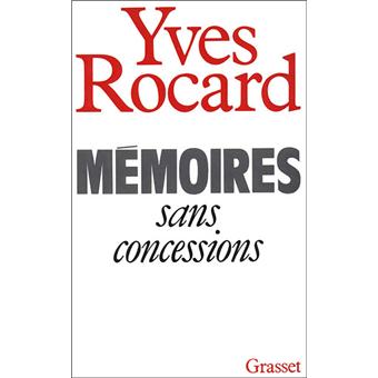 Mémoires sans concessions - broché - Yves Rocard - Achat Livre | fnac