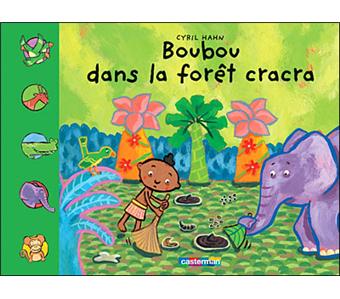 BoubouBoubou, la forêt cracra