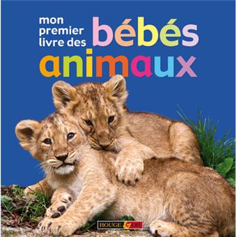 Mon 1er Livre Des Bebes Animaux Cartonne Collectif Achat Livre Fnac Mon 1er Livre Des Bebes Animaux Cartonne Collectif Achat Livre Fnac
