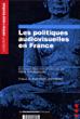 Les politiques audiovisuelles en France - Rémi Tomaszewski - broché