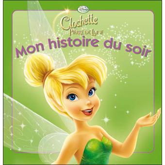 Fée ClochetteFÉE CLOCHETTE - Mon Histoire du Soir - La Fée Clochette et la pierre de lune, L'histoire du film