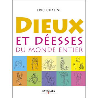 Dieux et déesses du monde entier - 1