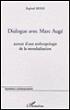 Dialogue avec Marc Augé - Raphaël Bessis - broché