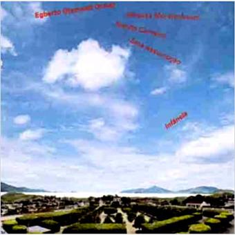 Egberto Gismonti Group – Infância | Releases | Discogs
