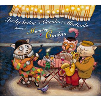couverture de : Jacky Galou & Caroline Marlande chantent Maurice Car&ecirc;me