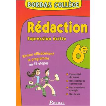 Expression écrite et rédaction 6ème - broché - Collectif ...