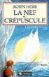 La Nef du crépuscule - Robin Hobb - broché