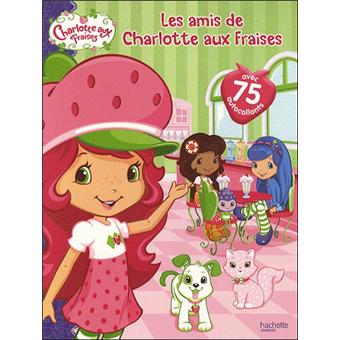 Charlotte Aux Fraises Stickers Les Amis De Charlotte Aux