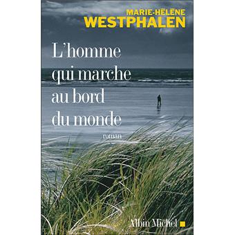 couverture de : L'homme qui marche au bord du monde