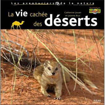 La vie cachée des déserts - 1