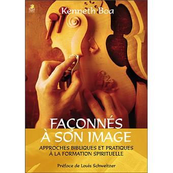 Faconnés à son image