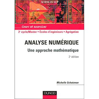 Analyse numérique - 2ème édition - Une approche mathématique - 1