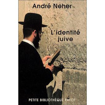 L Identite Juive Poche Andre Neher Achat Livre Fnac