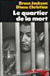 Le quartier de la mort