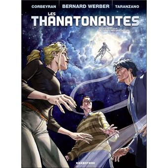 Les Thanatonautes Le Temps Des Bricoleurs Tome 01 Les Thanatonautes Bernard Werber Eric Corbeyran Pierre Taranzano Cartonne Achat Livre Fnac