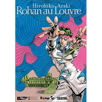 Rohan au Louvre - cartonné - Hirohiko Araki - Achat Livre ...