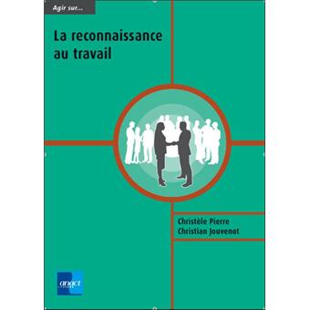 Agir sur la reconnaissance au travail