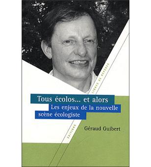 Tous écologistes, et alors ? - 1