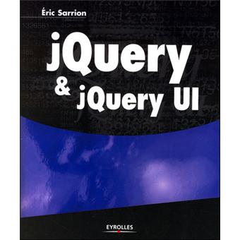 jQuery : tout sur la bibliothèque JavaScript et jQuery UI - 1