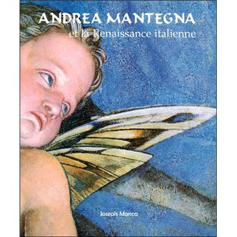 Andrea Mantegna et la Renaissance italienne