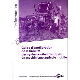 Guide d'amélioration de la fiabilité des systèmes électroniques en machinisme agricole mobile