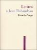 Lettres à Jean Thibaudeau - Francis Ponge - broché