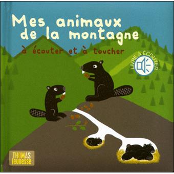 Les animaux de la montagne à écouter et à toucher - 1
