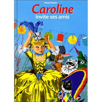 Caroline - Caroline invite ses amis - 1