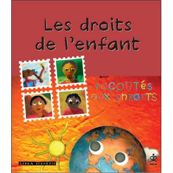 Les droits de l'enfant racontés aux enfants