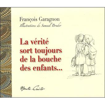 La vérité sort de la bouche des enfants