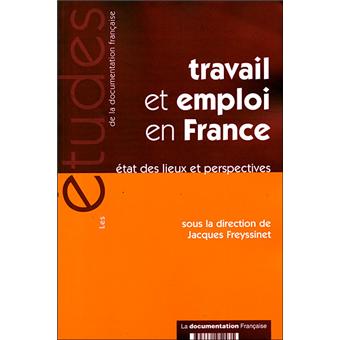 Travail et emploi en france Etat des lieux et perspectives Tome 5243