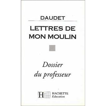 Lettres de mon moulin - Dossier du professeur - 1