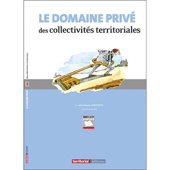 Le domaine privé des collectivités territoriales