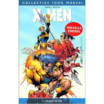 X Men 100 Marvel Tome 1 L Elixir De Vie Chico Pacheco Scott Lobdell Broche Achat Livre Fnac