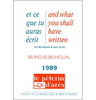 Et ce que tu auras écris, And what you shall have written (La Révélation d'Arès 33-10)