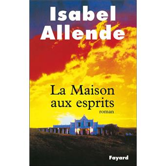 La Maison Aux Esprits Broche Isabel Allende Achat Livre Fnac