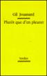 Plutôt que d'en pleurer - Gil Jouanard - broché