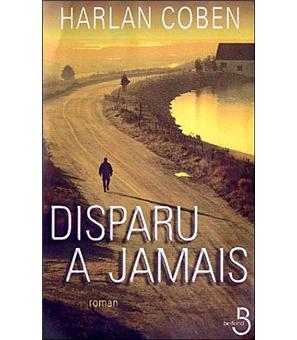 Disparu à jamais - broché - Harlan Coben, Roxane Azimi ...