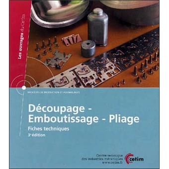 Découpage, emboutissage, pliage