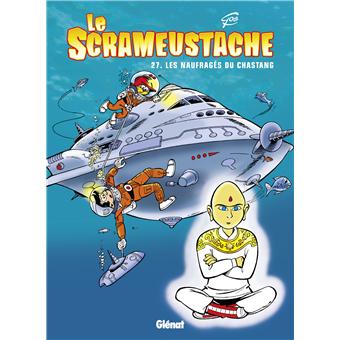 Le Scrameustache Les Naufrages Du Chastang Tome 27 Le Scrameustache Gos Gos Walt Cartonne Achat Livre Ou Ebook Fnac