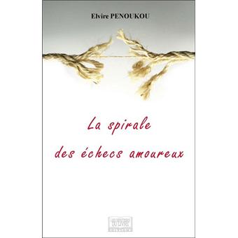 La spirale des échecs amoureux - 1