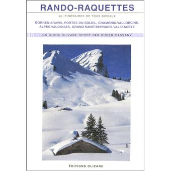Rando-raquettes - 100 itineraires de tous niveaux - 1