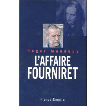 L'affaire Fourniret - broché - Roger Maudhuy - Achat Livre | fnac
