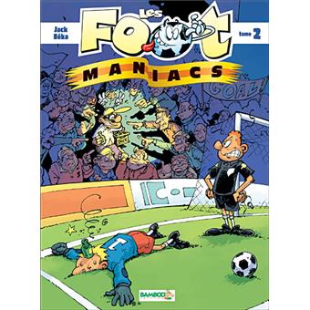 Les  foot-maniacs. 2