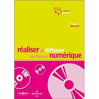 Réaliser et diffuser un film en numérique - 1
