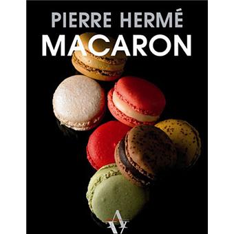Macaron - relié - Pierre Hermé - Achat Livre | fnac